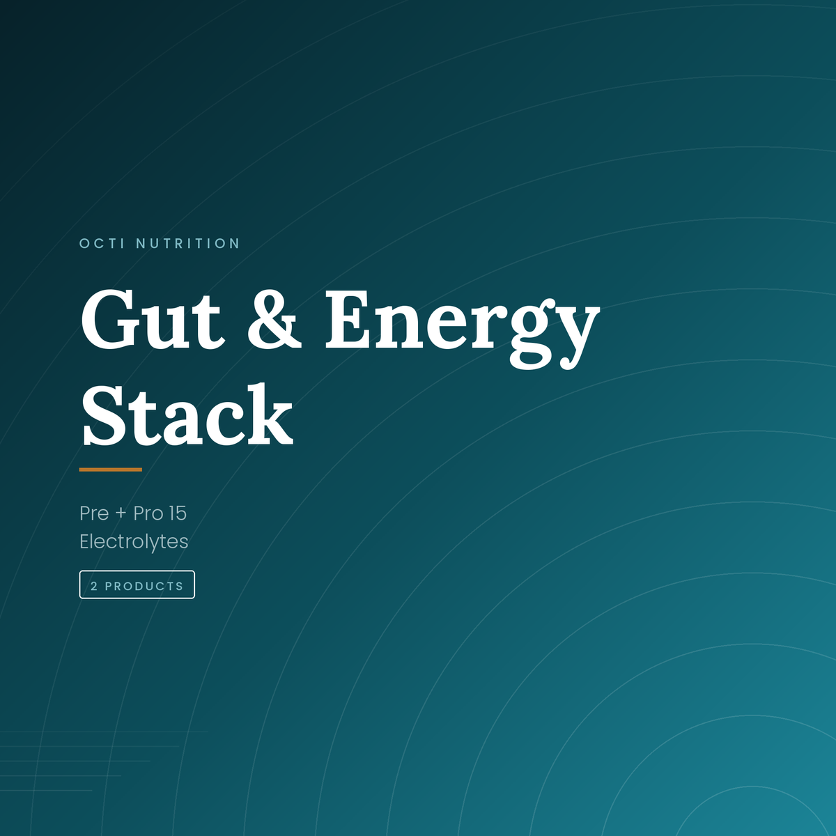 Octi Gut & Energy Stack — Pre + Pro 15 and Electrolytes
